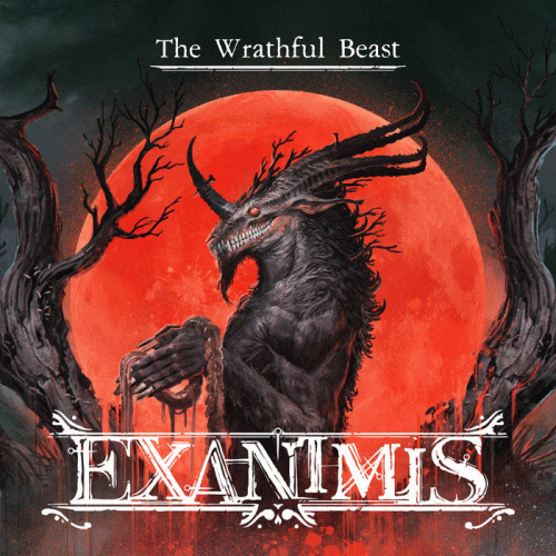 Exanimis (FRA) : The Wrathful Beast